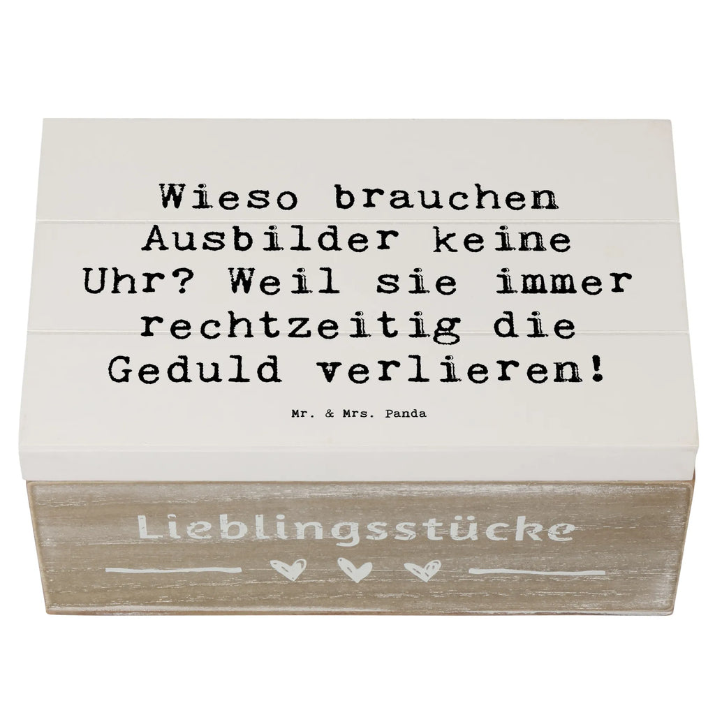 Holzkiste Spruch Wieso brauchen Ausbilder keine Uhr? Weil sie immer rechtzeitig die Geduld verlieren! Holzkiste, XXL, Kiste, Schatulle, Dekokiste, Schatzkiste, Truhe, Geschenkbox, Erinnerungskiste, Geschenkdose, Aufbewahrungsbox, Erinnerungsbox, Beruf, Ausbildung, Jubiläum, Abschied, Rente, Kollege, Kollegin, Geschenk, Schenken, Arbeitskollege, Mitarbeiter, Firma, Danke, Dankeschön