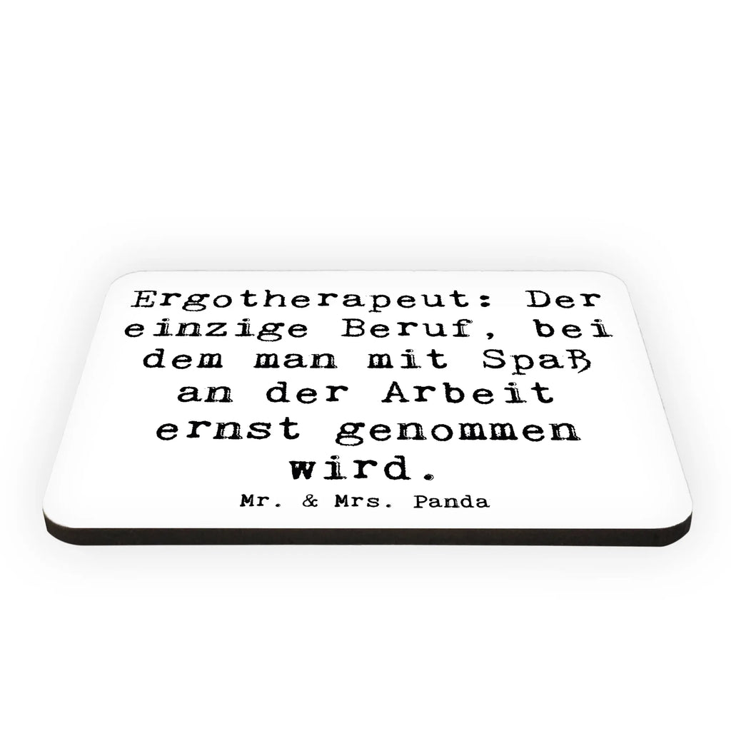 Magnet Saying Ergotherapeut: Der einzige Beruf, bei dem man mit Spaß an der Arbeit ernst genommen wird. Notiz Magnet, Pinnwandmagnet, Motivmagnete, Dekomagnet, Kühlschrankmagnet, Kühlschrank Dekoration, Whiteboard Magnet, Souvenir Magnet, Beruf, Ausbildung, Jubiläum, Abschied, Rente, Kollege, Kollegin, Geschenk, Schenken, Arbeitskollege, Mitarbeiter, Firma, Danke, Dankeschön