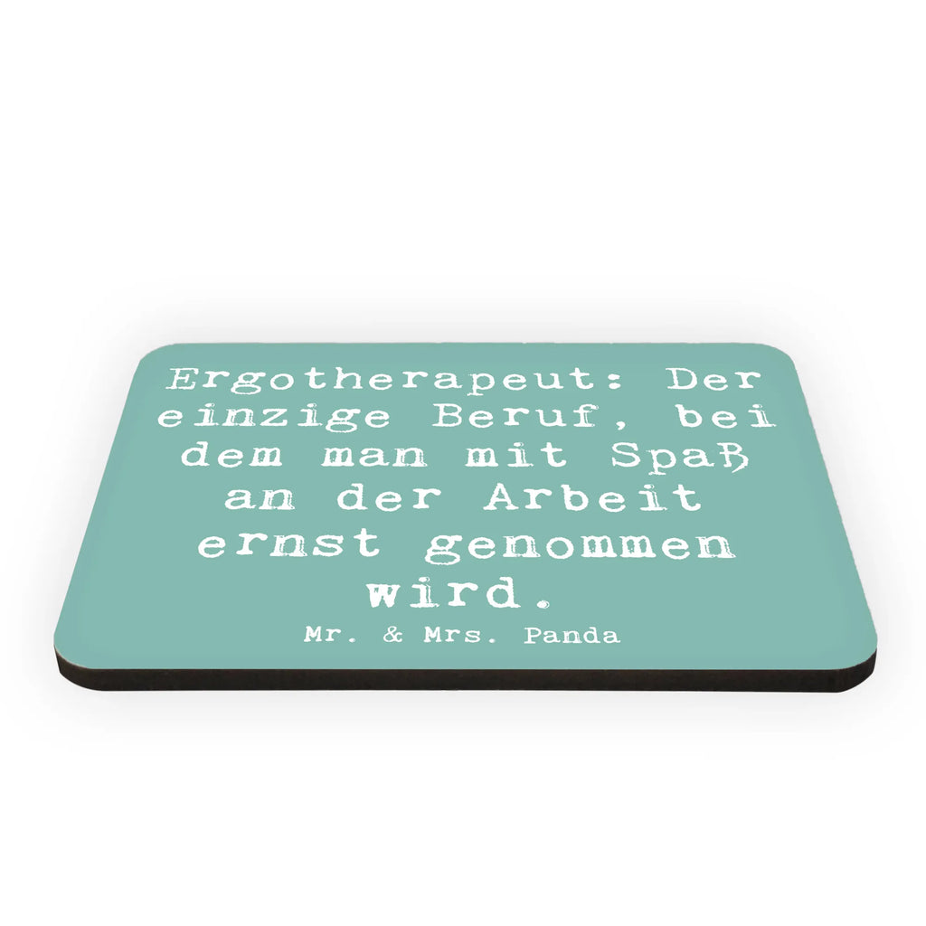 Magnet Saying Ergotherapeut: Der einzige Beruf, bei dem man mit Spaß an der Arbeit ernst genommen wird. Notiz Magnet, Pinnwandmagnet, Motivmagnete, Dekomagnet, Kühlschrankmagnet, Kühlschrank Dekoration, Whiteboard Magnet, Souvenir Magnet, Beruf, Ausbildung, Jubiläum, Abschied, Rente, Kollege, Kollegin, Geschenk, Schenken, Arbeitskollege, Mitarbeiter, Firma, Danke, Dankeschön