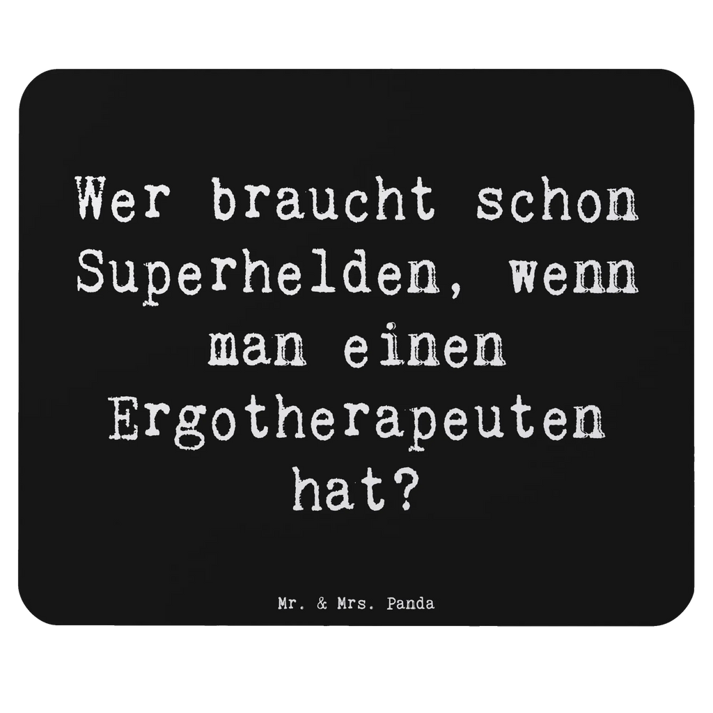 Mauspad Spruch Wer braucht schon Superhelden, wenn man einen Ergotherapeuten hat? Computer zubehör, Mauspad Büro, Designer Mauspad, Einzigartiges Mauspad, Mausunterlage, Arbeitszimmer, Mousepad, Mauspad, PC Zubehör, Büroausstattung, Beruf, Ausbildung, Jubiläum, Abschied, Rente, Kollege, Kollegin, Geschenk, Schenken, Arbeitskollege, Mitarbeiter, Firma, Danke, Dankeschön