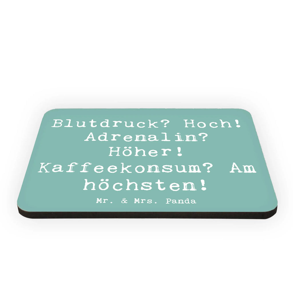 Magnet Saying Blutdruck? Hoch! Adrenalin? Höher! Kaffeekonsum? Am höchsten! Kühlschrankmagnet, Souvenir Magnet, Pinnwandmagnet, Dekomagnet, Motivmagnete, Whiteboard Magnet, Notiz Magnet, Kühlschrank Dekoration, Beruf, Ausbildung, Jubiläum, Abschied, Rente, Kollege, Kollegin, Geschenk, Schenken, Arbeitskollege, Mitarbeiter, Firma, Danke, Dankeschön