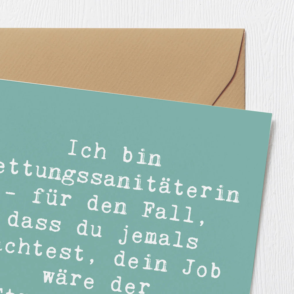 Deluxe Karte Spruch Ich bin Rettungssanitäterin - für den Fall, dass du jemals dachtest, dein Job wäre der Stressigste der Welt. Karte, Glückwunschkarte, Hochzeitskarte, Geburtstagskarte, Einladungskarte, Klappkarte, Hochwertige Grußkarte, Grußkarte, Hochwertige Klappkarte, Beruf, Ausbildung, Jubiläum, Abschied, Rente, Kollege, Kollegin, Geschenk, Schenken, Arbeitskollege, Mitarbeiter, Firma, Danke, Dankeschön