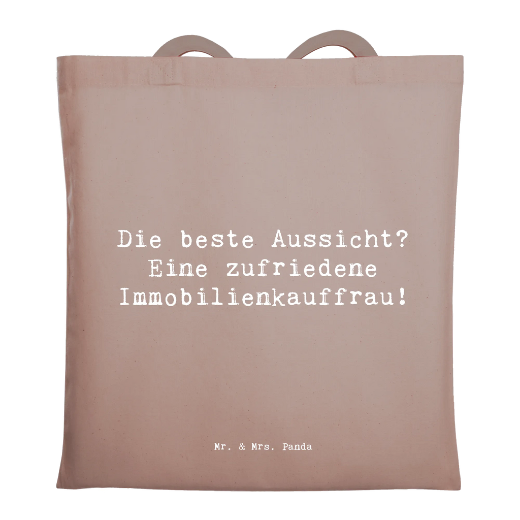 Tote bag Saying Die beste Aussicht? Eine zufriedene Immobilienkauffrau! Strandtasche, Jutetasche, Laptoptasche, Stofftasche, Stoffbeutel, Shopper, Umhängetasche, Beutel, Tasche, Jutebeutel, Einkaufstüte, Einkaufstasche, Schultertasche, Tragetasche, Beuteltasche, Badetasche, Beruf, Ausbildung, Jubiläum, Abschied, Rente, Kollege, Kollegin, Geschenk, Schenken, Arbeitskollege, Mitarbeiter, Firma, Danke, Dankeschön