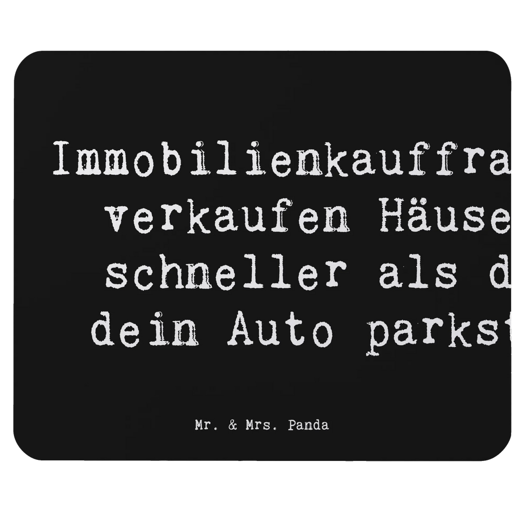 Mauspad Spruch Immobilienkauffrauen verkaufen Häuser schneller als du dein Auto parkst! Mouse Pad, mousematte, mausteppich, mauspad pc, notebook mauspad, Mauspad, laptop mousepad, computer mauspad, Mausmatte, pc mauspad, pc mousepad, gummi mauspad, computermatte, pc mausunterlage, mauspad laptop, Mausunterlage, laptop mauspad, computer mousepad, Mousepad, Abschied, Jubiläum, Geschenk, Ausbildung, Kollege, Rente, Firma, Mitarbeiter, Arbeitskollege, Kollegin, Schenken, Danke, Dankeschön, Beruf