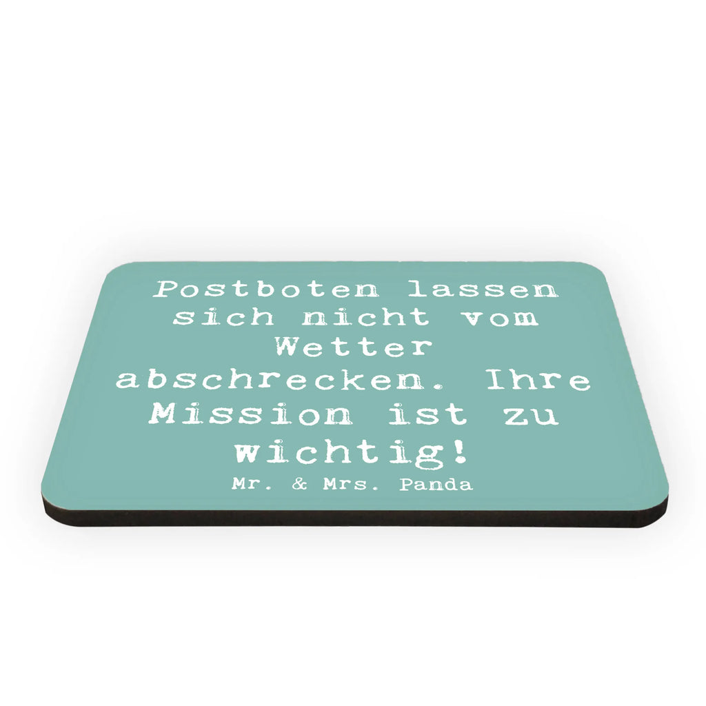 Magnet Saying Postboten lassen sich nicht vom Wetter abschrecken. Ihre Mission ist zu wichtig! Whiteboard Magnet, Pinnwandmagnet, Notiz Magnet, Souvenir Magnet, Dekomagnet, Kühlschrankmagnet, Kühlschrank Dekoration, Motivmagnete, Beruf, Ausbildung, Jubiläum, Abschied, Rente, Kollege, Kollegin, Geschenk, Schenken, Arbeitskollege, Mitarbeiter, Firma, Danke, Dankeschön