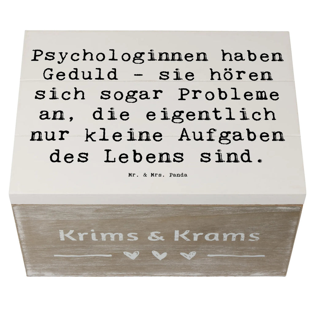 Wooden chest Saying Psychologinnen haben Geduld - sie hören sich sogar Probleme an, die eigentlich nur kleine Aufgaben des Lebens sind. Dekokiste, Holzkiste, Truhe, Geschenkdose, Erinnerungsbox, Kiste, Schatulle, Schatzkiste, Geschenkbox, Erinnerungskiste, XXL, Aufbewahrungsbox, Beruf, Ausbildung, Jubiläum, Abschied, Rente, Kollege, Kollegin, Geschenk, Schenken, Arbeitskollege, Mitarbeiter, Firma, Danke, Dankeschön