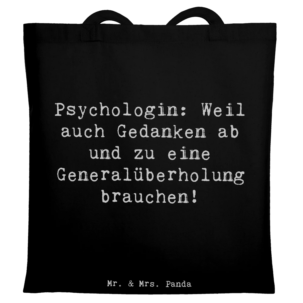 Tote bag Saying Psychologin: Weil auch Gedanken ab und zu eine Generalüberholung brauchen! Beuteltasche, Beutel, Einkaufstasche, Jutebeutel, Stoffbeutel, Tasche, Shopper, Umhängetasche, Strandtasche, Schultertasche, Stofftasche, Tragetasche, Badetasche, Jutetasche, Einkaufstüte, Laptoptasche, Beruf, Ausbildung, Jubiläum, Abschied, Rente, Kollege, Kollegin, Geschenk, Schenken, Arbeitskollege, Mitarbeiter, Firma, Danke, Dankeschön