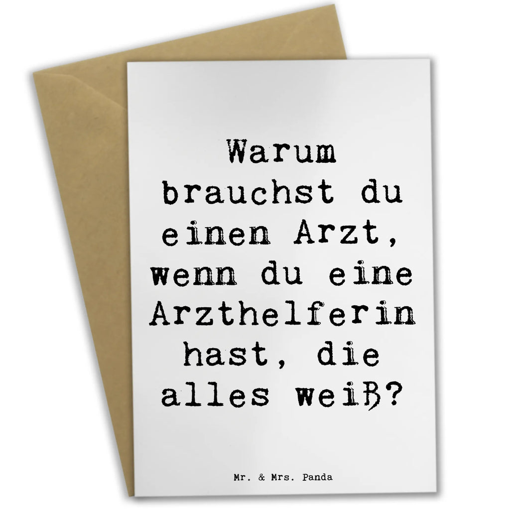 Greetings card Saying Warum brauchst du einen Arzt, wenn du eine Arzthelferin hast, die alles weiß? Einladungskarte, Ansichtskarten, Glückwunschkarte, Hochzeitskarte, Geburtstagskarte, Klappkarte, Grußkarte, Karte, Beruf, Ausbildung, Jubiläum, Abschied, Rente, Kollege, Kollegin, Geschenk, Schenken, Arbeitskollege, Mitarbeiter, Firma, Danke, Dankeschön