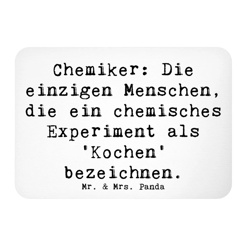 Magnet Saying Chemiker: Die einzigen Menschen, die ein chemisches Experiment als 'Kochen' bezeichnen. Kühlschrankmagnet, Pinnwandmagnet, Kühlschrank Dekoration, Whiteboard Magnet, Notiz Magnet, Souvenir Magnet, Motivmagnete, Dekomagnet, Beruf, Ausbildung, Jubiläum, Abschied, Rente, Kollege, Kollegin, Geschenk, Schenken, Arbeitskollege, Mitarbeiter, Firma, Danke, Dankeschön