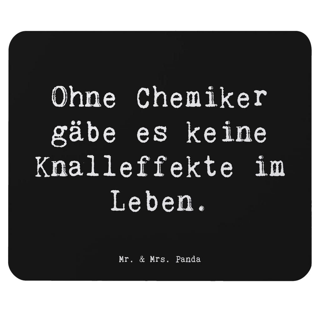 Mouse mat Saying Ohne Chemiker gäbe es keine Knalleffekte im Leben. Mousepad, Mauspad, Einzigartiges Mauspad, Designer Mauspad, PC Zubehör, Mauspad Büro, Computer zubehör, Mausunterlage, Büroausstattung, Arbeitszimmer, Beruf, Ausbildung, Jubiläum, Abschied, Rente, Kollege, Kollegin, Geschenk, Schenken, Arbeitskollege, Mitarbeiter, Firma, Danke, Dankeschön