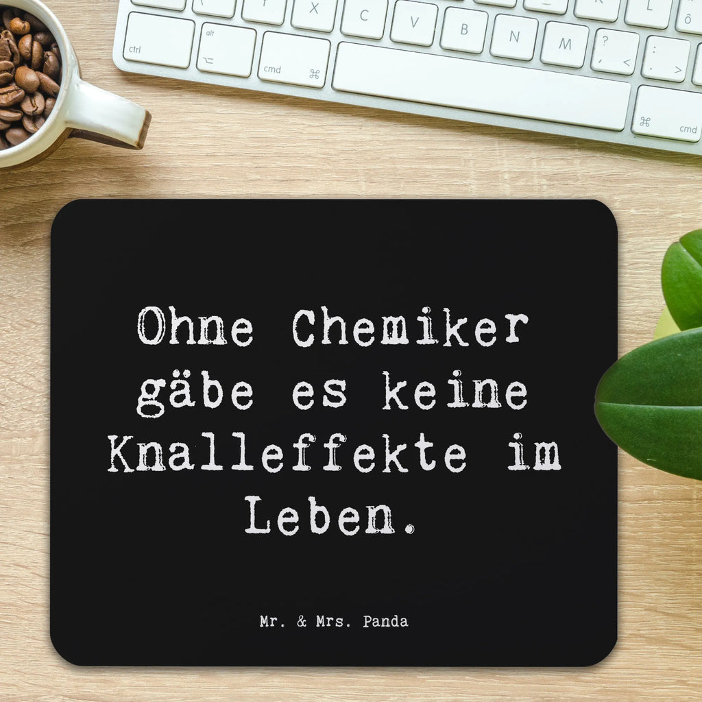 Mouse mat Saying Ohne Chemiker gäbe es keine Knalleffekte im Leben. Mousepad, Mauspad, Einzigartiges Mauspad, Designer Mauspad, PC Zubehör, Mauspad Büro, Computer zubehör, Mausunterlage, Büroausstattung, Arbeitszimmer, Beruf, Ausbildung, Jubiläum, Abschied, Rente, Kollege, Kollegin, Geschenk, Schenken, Arbeitskollege, Mitarbeiter, Firma, Danke, Dankeschön