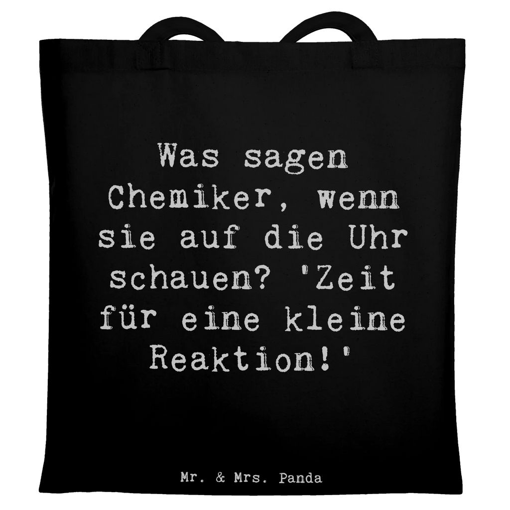Tote bag Saying Was sagen Chemiker, wenn sie auf die Uhr schauen? 'Zeit für eine kleine Reaktion!' textilbeutel, Freizeittasche, Alltagstasche, totebag, Tote Bag, Laptoptasche, freizeitbeutel, baumwoll shopper, Umhängetasche, Jutetasche, Beutel, textiltasche, Shopper, Schulbeutel, Henkeltasche, Einkaufstüte, einkaufsshopper, schulterbeutel, festival tasche, tasche baumwolle, canvas tasche, beutel baumwolle, Büchertasche, Tragetasche, Baumwoll-Shopper, Baumwoll-Tragetasche, Schultasche, schultertasche baumwolle, Einkaufsbeutel, dokumententasche, tragbeutel, campus tasche, Einkaufstasche, festivaltasche, Baumwollbeutel, Baumwolltasche, Shopping Tasche, Unitasche, Uni Tasche, tragetasche baumwolle, Stoff-Tragetasche, Schultertasche, Jutebeutel, Strandtasche, umhängebeutel, stoff shopper, henkeltasche baumwolle, Stofftasche, Stoffbeutel, Tüte, einkaufstasche baumwolle, umhängetasche baumwolle, Tasche, studententasche, universaltasche, stofftasche baumwolle, Geschenk, Schenken, Rente, Danke, Kollegin, Dankeschön, Jubiläum, Firma, Ausbildung, Mitarbeiter, Kollege, Arbeitskollege, Beruf, Abschied