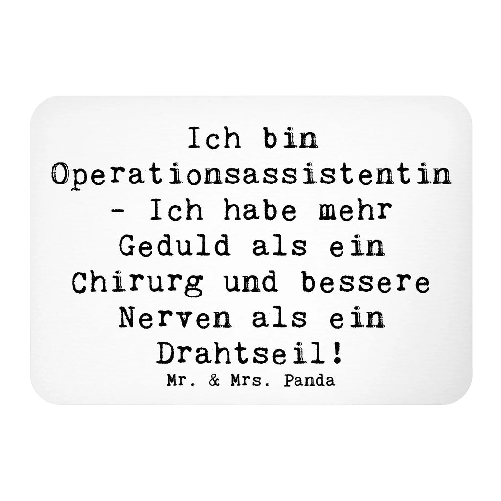 Magnet Saying Ich bin Operationsassistentin - Ich habe mehr Geduld als ein Chirurg und bessere Nerven als ein Drahtseil! Souvenir Magnet, Whiteboard Magnet, Notiz Magnet, Kühlschrankmagnet, Pinnwandmagnet, Kühlschrank Dekoration, Motivmagnete, Dekomagnet, Beruf, Ausbildung, Jubiläum, Abschied, Rente, Kollege, Kollegin, Geschenk, Schenken, Arbeitskollege, Mitarbeiter, Firma, Danke, Dankeschön