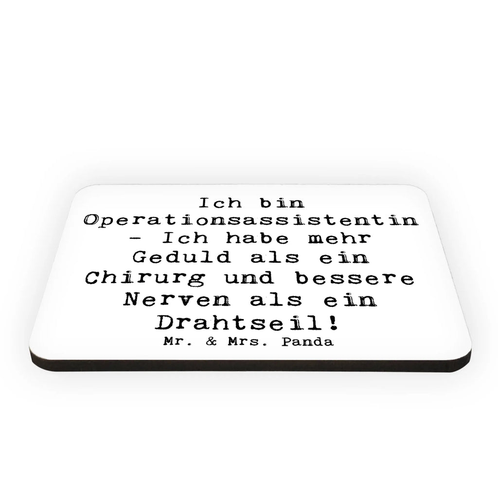 Magnet Saying Ich bin Operationsassistentin - Ich habe mehr Geduld als ein Chirurg und bessere Nerven als ein Drahtseil! Souvenir Magnet, Whiteboard Magnet, Notiz Magnet, Kühlschrankmagnet, Pinnwandmagnet, Kühlschrank Dekoration, Motivmagnete, Dekomagnet, Beruf, Ausbildung, Jubiläum, Abschied, Rente, Kollege, Kollegin, Geschenk, Schenken, Arbeitskollege, Mitarbeiter, Firma, Danke, Dankeschön