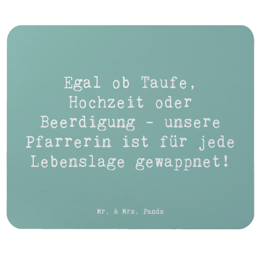 Mouse mat Saying Egal ob Taufe, Hochzeit oder Beerdigung - unsere Pfarrerin ist für jede Lebenslage gewappnet! Mousepad, Mauspad, Büroausstattung, Mausunterlage, Computer zubehör, Arbeitszimmer, Mauspad Büro, PC Zubehör, Designer Mauspad, Einzigartiges Mauspad, Beruf, Ausbildung, Jubiläum, Abschied, Rente, Kollege, Kollegin, Geschenk, Schenken, Arbeitskollege, Mitarbeiter, Firma, Danke, Dankeschön