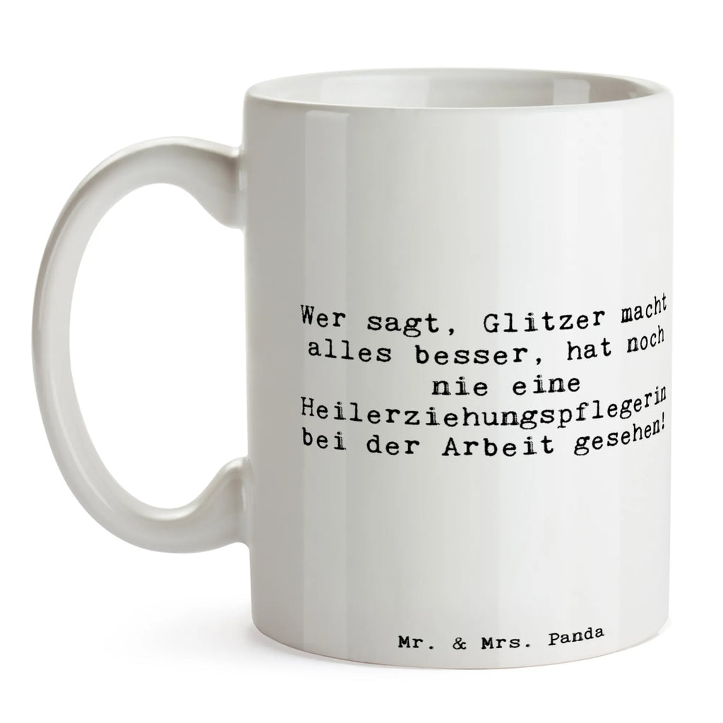 Mug Saying Wer sagt, Glitzer macht alles besser, hat noch nie eine Heilerziehungspflegerin bei der Arbeit gesehen! Keramiktasse, Tasse mit Motiven, Geschenktasse, Porzellantasse, Tasse mit Zitaten, Teetasse, Tasse, Kaffeetasse, Bürotasse, Beruf, Ausbildung, Jubiläum, Abschied, Rente, Kollege, Kollegin, Geschenk, Schenken, Arbeitskollege, Mitarbeiter, Firma, Danke, Dankeschön
