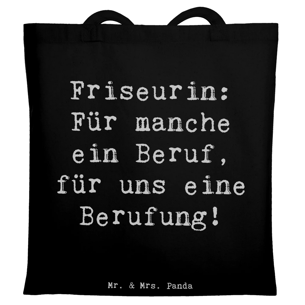 Tote bag Saying Friseurin: Für manche ein Beruf, für uns eine Berufung! Tragetasche, Laptoptasche, Stoffbeutel, Umhängetasche, Strandtasche, Beutel, Shopper, Einkaufstüte, Tasche, Jutebeutel, Einkaufstasche, Badetasche, Stofftasche, Beuteltasche, Jutetasche, Schultertasche, Beruf, Ausbildung, Jubiläum, Abschied, Rente, Kollege, Kollegin, Geschenk, Schenken, Arbeitskollege, Mitarbeiter, Firma, Danke, Dankeschön