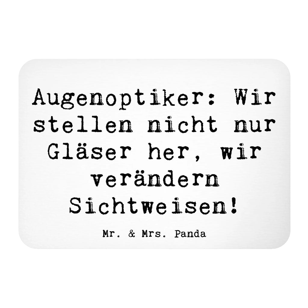 Magnet Spruch Augenoptiker Sichtweise Kühlschrank Dekoration, Dekomagnet, Notiz Magnet, Whiteboard Magnet, Motivmagnete, Souvenir Magnet, Pinnwandmagnet, Kühlschrankmagnet, Beruf, Ausbildung, Jubiläum, Abschied, Rente, Kollege, Kollegin, Geschenk, Schenken, Arbeitskollege, Mitarbeiter, Firma, Danke, Dankeschön
