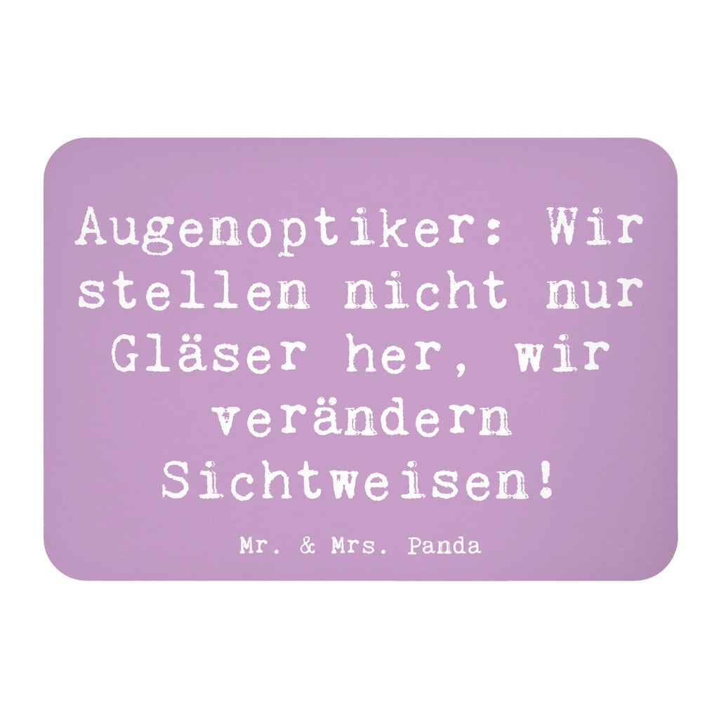 Magnet Spruch Augenoptiker Sichtweise Kühlschrank Dekoration, Dekomagnet, Notiz Magnet, Whiteboard Magnet, Motivmagnete, Souvenir Magnet, Pinnwandmagnet, Kühlschrankmagnet, Beruf, Ausbildung, Jubiläum, Abschied, Rente, Kollege, Kollegin, Geschenk, Schenken, Arbeitskollege, Mitarbeiter, Firma, Danke, Dankeschön