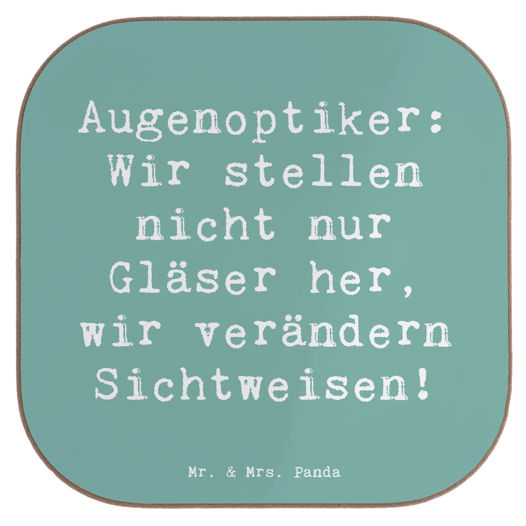 Square coaster Saying Augenoptiker: Wir stellen nicht nur Gläser her, wir verändern Sichtweisen! Untersetzer Holz, Untersetzer aus Holz, Bierdeckel, Getränkeuntersetzer, Holzuntersetzer, Untersetzer Design, Korkuntersetzer, Glasuntersetzer, Untersetzer Gläser, Tassen Untersetzer, Untersetzer für Gläser, Untersetzer, Beruf, Ausbildung, Jubiläum, Abschied, Rente, Kollege, Kollegin, Geschenk, Schenken, Arbeitskollege, Mitarbeiter, Firma, Danke, Dankeschön