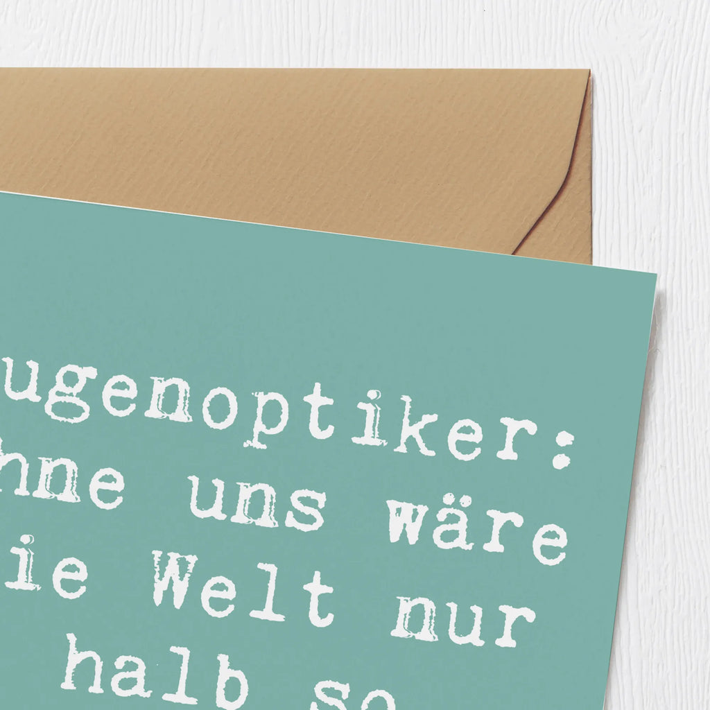 Deluxe Card Saying Augenoptiker: Ohne uns wäre die Welt nur halb so scharf! Geburtstagskarte, Hochwertige Grußkarte, Einladungskarte, Glückwunschkarte, Hochzeitskarte, Hochwertige Klappkarte, Karte, Klappkarte, Grußkarte, Beruf, Ausbildung, Jubiläum, Abschied, Rente, Kollege, Kollegin, Geschenk, Schenken, Arbeitskollege, Mitarbeiter, Firma, Danke, Dankeschön