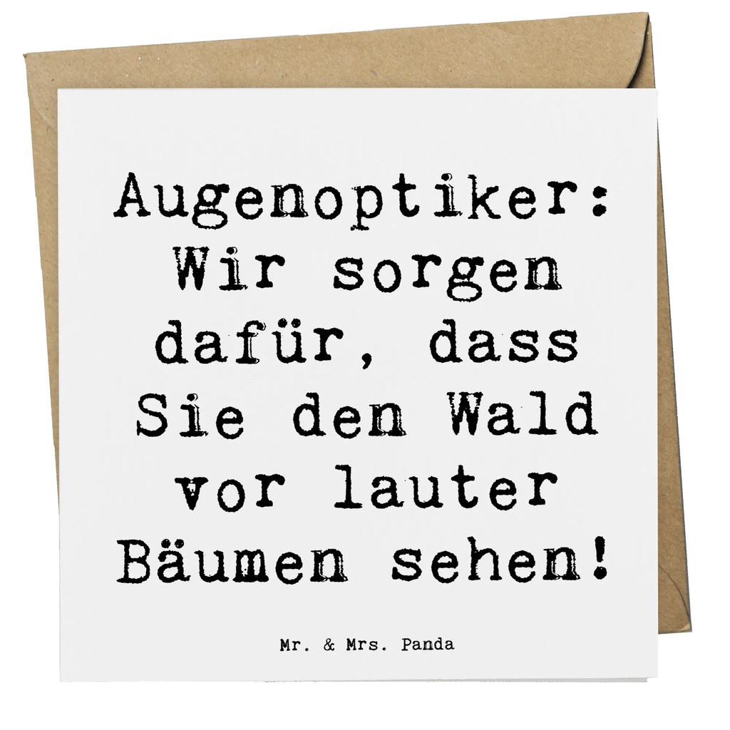 Deluxe Card Saying Augenoptiker: Wir sorgen dafür, dass Sie den Wald vor lauter Bäumen sehen! Geburtstagskarte, Karte, Hochwertige Grußkarte, Klappkarte, Grußkarte, Glückwunschkarte, Hochzeitskarte, Hochwertige Klappkarte, Einladungskarte, Beruf, Ausbildung, Jubiläum, Abschied, Rente, Kollege, Kollegin, Geschenk, Schenken, Arbeitskollege, Mitarbeiter, Firma, Danke, Dankeschön