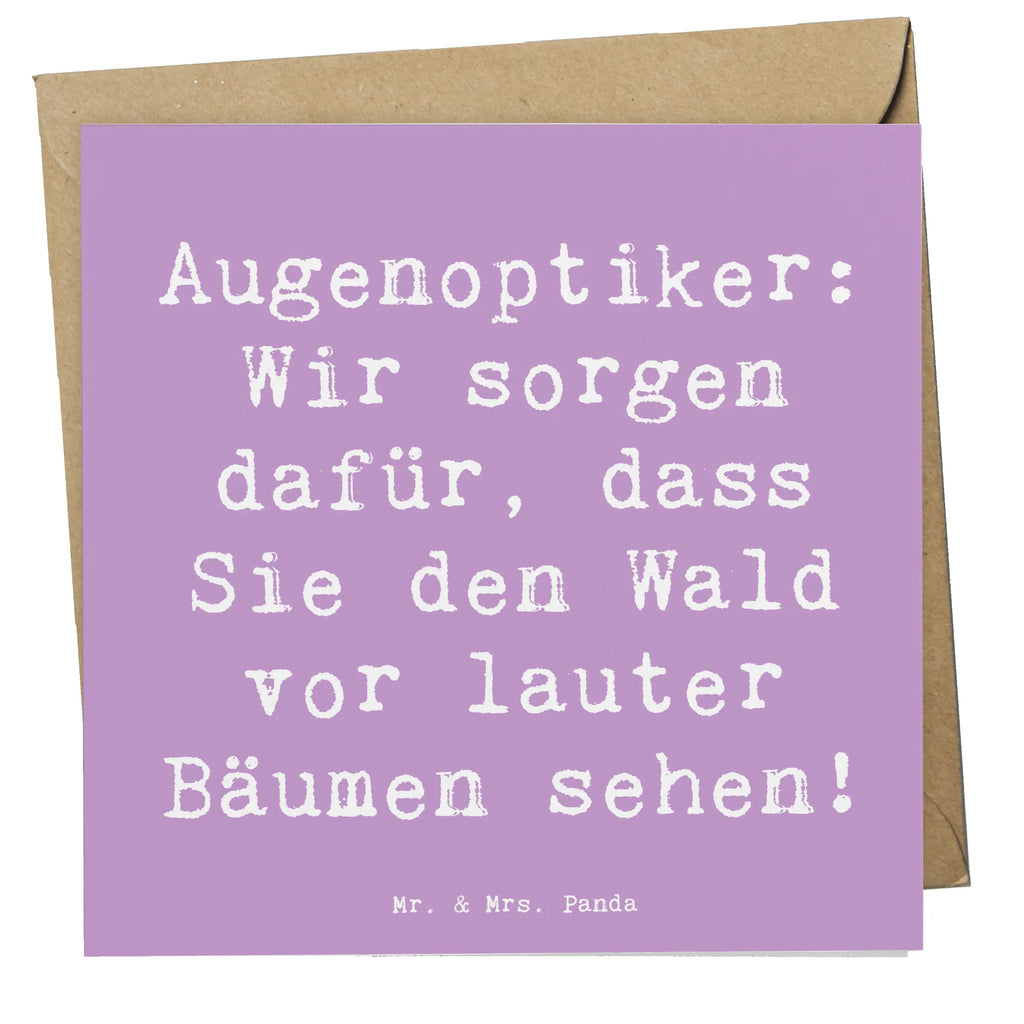 Deluxe Card Saying Augenoptiker: Wir sorgen dafür, dass Sie den Wald vor lauter Bäumen sehen! Geburtstagskarte, Karte, Hochwertige Grußkarte, Klappkarte, Grußkarte, Glückwunschkarte, Hochzeitskarte, Hochwertige Klappkarte, Einladungskarte, Beruf, Ausbildung, Jubiläum, Abschied, Rente, Kollege, Kollegin, Geschenk, Schenken, Arbeitskollege, Mitarbeiter, Firma, Danke, Dankeschön