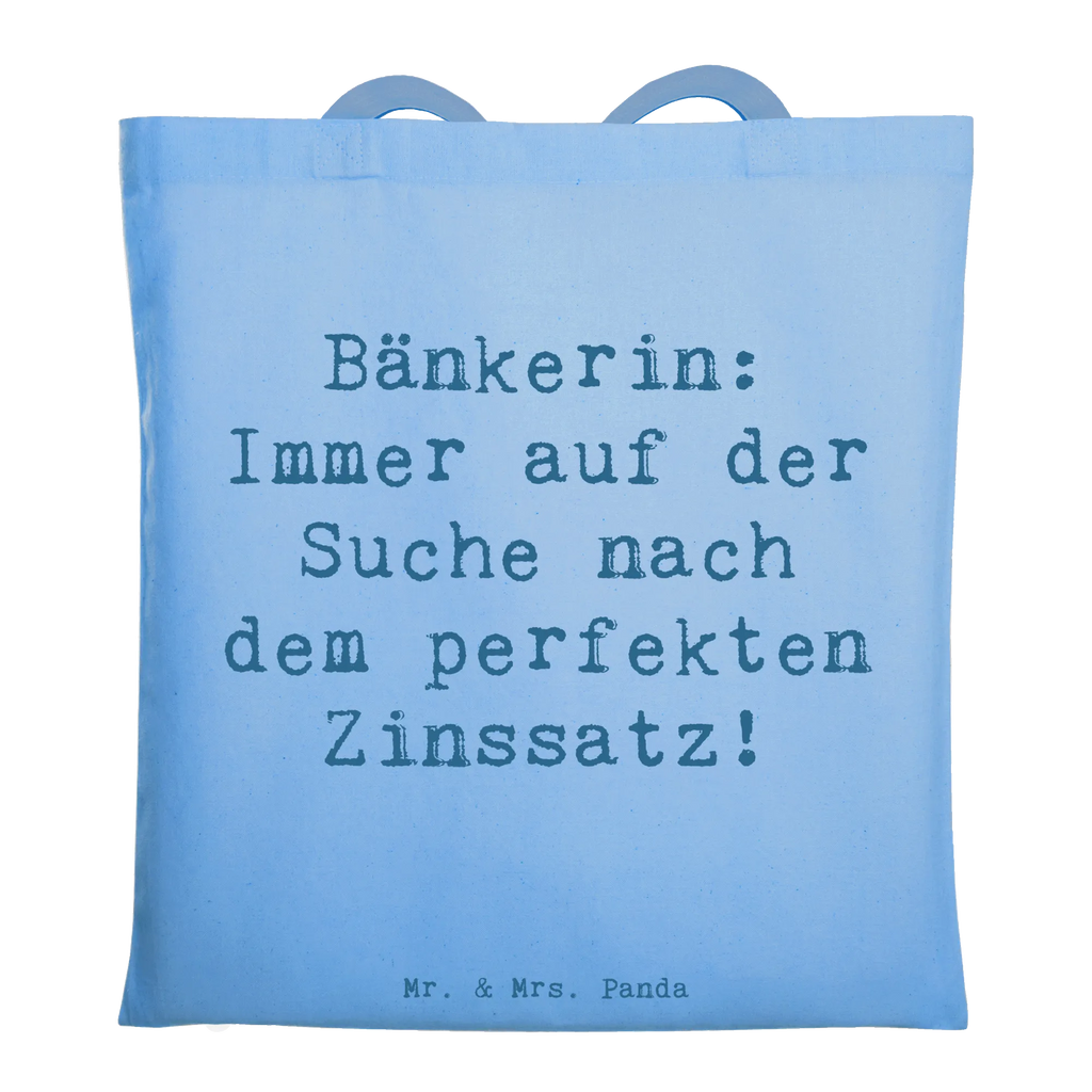 Tote bag Saying Bänkerin: Immer auf der Suche nach dem perfekten Zinssatz! Stofftasche, Umhängetasche, Shopper, Einkaufstüte, Schultertasche, Laptoptasche, Badetasche, Stoffbeutel, Einkaufstasche, Tragetasche, Tasche, Beutel, Beuteltasche, Jutebeutel, Jutetasche, Strandtasche, Beruf, Ausbildung, Jubiläum, Abschied, Rente, Kollege, Kollegin, Geschenk, Schenken, Arbeitskollege, Mitarbeiter, Firma, Danke, Dankeschön
