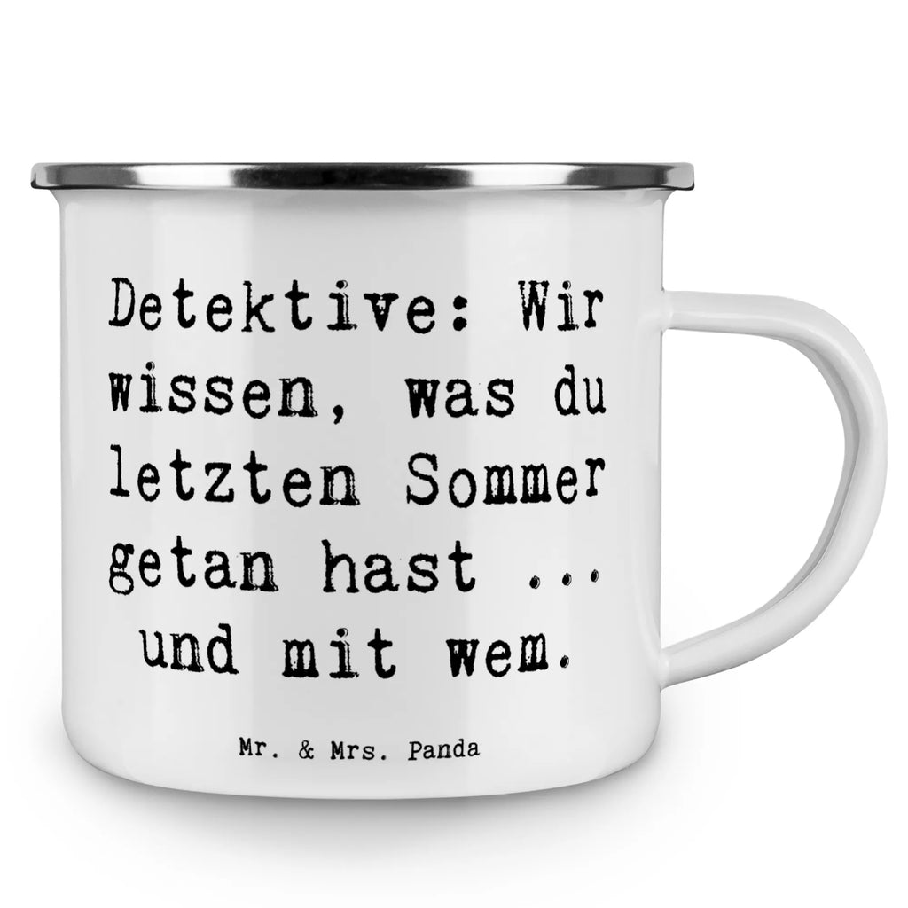 Enamel camping mug Saying Detektive: Wir wissen, was du letzten Sommer getan hast ... und mit wem. Blechtassen, Camping Tassen Emaille, Tasse Camping, Camping Becher Edelstahl, Edelstahl Trinkbecher, Outdoor Tasse, Metalltasse, Trinkbecher, Outdoor Becher, Emaille Campingbecher, Camping Tasse Emaille, Camping Becher, Metalltasse für Camping, Emaille Tasse, Emaille Becher, Emailletasse, Campingtassen, Campingbecher, Emaille Tassen, Metall Tasse, Campingtasse, Blechtasse, Blechtasse Outdoor, Emaille Tasse Camping, Camping Tassen, Kaffee Blechtasse, Emaille Becher Camping, Camping Tasse Metall, Emaille Trinkbecher, Tasse Emaille, Beruf, Ausbildung, Jubiläum, Abschied, Rente, Kollege, Kollegin, Geschenk, Schenken, Arbeitskollege, Mitarbeiter, Firma, Danke, Dankeschön
