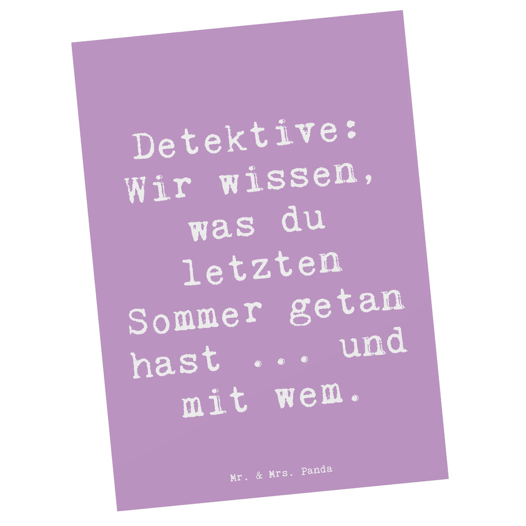 Postcard Saying Detektive: Wir wissen, was du letzten Sommer getan hast ... und mit wem. Ansichtskarte, Einladung, Einladungskarten Geburtstag, Karte, Geburtstagskarte, Einladung Geburtstag, Geschenkkarte, Ansichtskarten, Einladungskarte, Postkarte, Grußkarte, Dankeskarte, Beruf, Ausbildung, Jubiläum, Abschied, Rente, Kollege, Kollegin, Geschenk, Schenken, Arbeitskollege, Mitarbeiter, Firma, Danke, Dankeschön