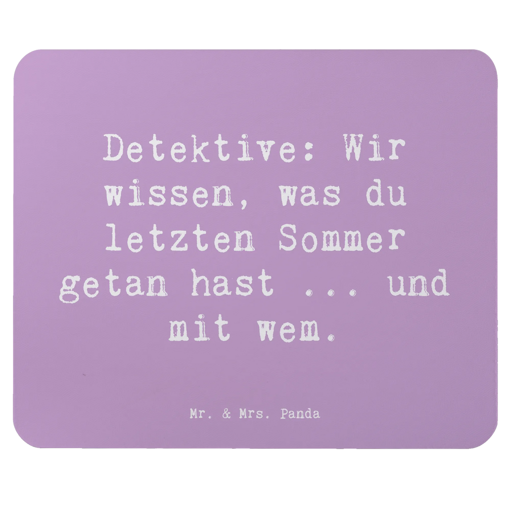 Mouse mat Saying Detektive: Wir wissen, was du letzten Sommer getan hast ... und mit wem. Designer Mauspad, Arbeitszimmer, Büroausstattung, Mauspad Büro, Mousepad, PC Zubehör, Computer zubehör, Mausunterlage, Einzigartiges Mauspad, Mauspad, Beruf, Ausbildung, Jubiläum, Abschied, Rente, Kollege, Kollegin, Geschenk, Schenken, Arbeitskollege, Mitarbeiter, Firma, Danke, Dankeschön