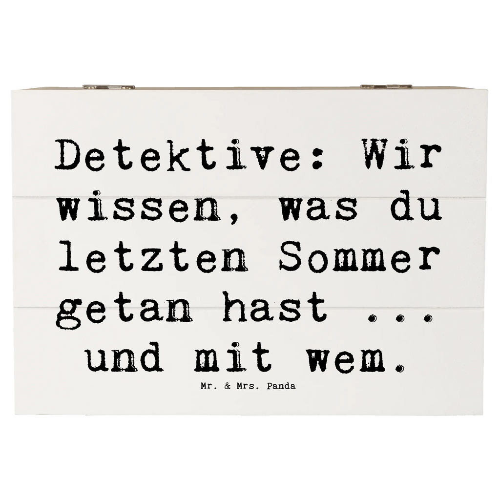 Wooden chest Saying Detektive: Wir wissen, was du letzten Sommer getan hast ... und mit wem. Dekokiste, Erinnerungskiste, Truhe, Schatzkiste, XXL, Kiste, Erinnerungsbox, Geschenkbox, Aufbewahrungsbox, Schatulle, Geschenkdose, Holzkiste, Beruf, Ausbildung, Jubiläum, Abschied, Rente, Kollege, Kollegin, Geschenk, Schenken, Arbeitskollege, Mitarbeiter, Firma, Danke, Dankeschön