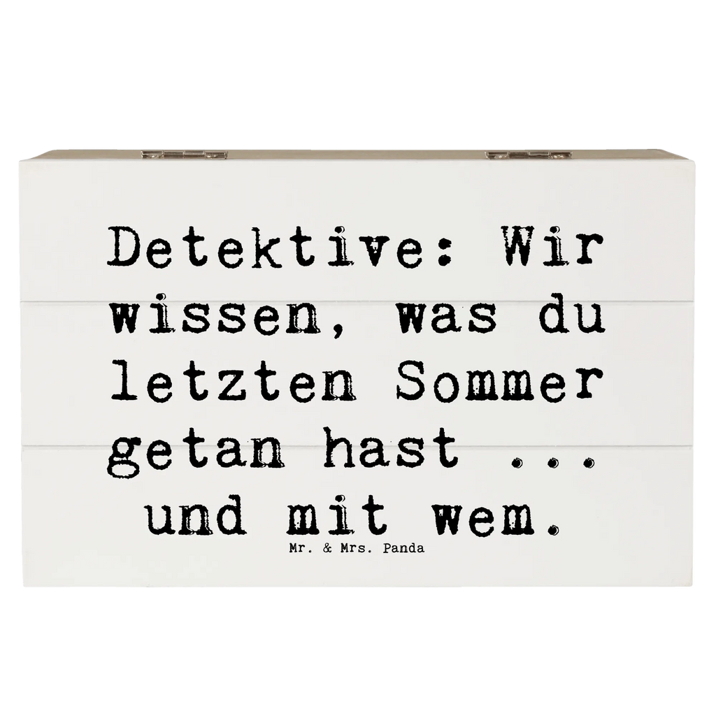 Wooden chest Saying Detektive: Wir wissen, was du letzten Sommer getan hast ... und mit wem. Dekokiste, Erinnerungskiste, Truhe, Schatzkiste, XXL, Kiste, Erinnerungsbox, Geschenkbox, Aufbewahrungsbox, Schatulle, Geschenkdose, Holzkiste, Beruf, Ausbildung, Jubiläum, Abschied, Rente, Kollege, Kollegin, Geschenk, Schenken, Arbeitskollege, Mitarbeiter, Firma, Danke, Dankeschön