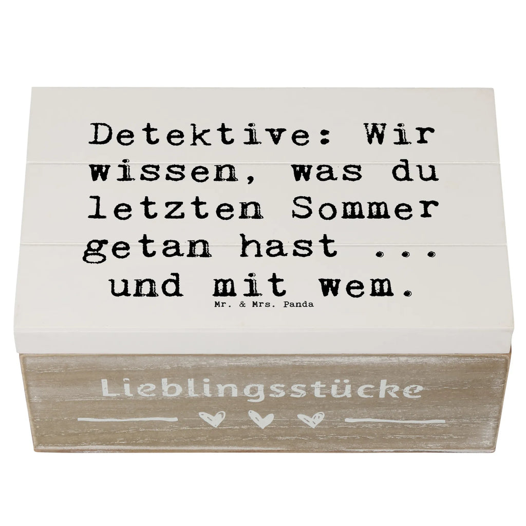 Wooden chest Saying Detektive: Wir wissen, was du letzten Sommer getan hast ... und mit wem. Dekokiste, Erinnerungskiste, Truhe, Schatzkiste, XXL, Kiste, Erinnerungsbox, Geschenkbox, Aufbewahrungsbox, Schatulle, Geschenkdose, Holzkiste, Beruf, Ausbildung, Jubiläum, Abschied, Rente, Kollege, Kollegin, Geschenk, Schenken, Arbeitskollege, Mitarbeiter, Firma, Danke, Dankeschön