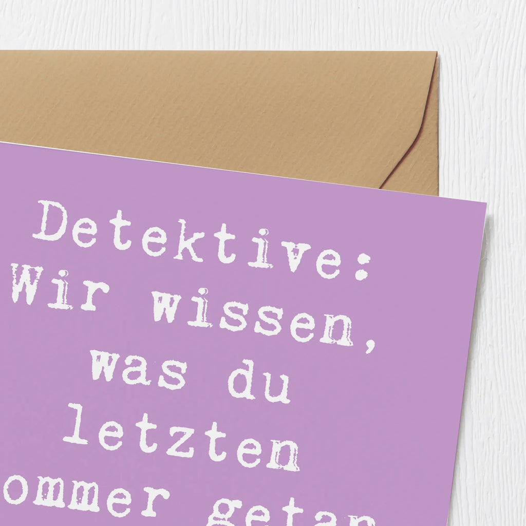 Deluxe Card Saying Detektive: Wir wissen, was du letzten Sommer getan hast ... und mit wem. Einladungskarte, Glückwunschkarte, Hochwertige Klappkarte, Hochzeitskarte, Hochwertige Grußkarte, Grußkarte, Geburtstagskarte, Klappkarte, Karte, Beruf, Ausbildung, Jubiläum, Abschied, Rente, Kollege, Kollegin, Geschenk, Schenken, Arbeitskollege, Mitarbeiter, Firma, Danke, Dankeschön