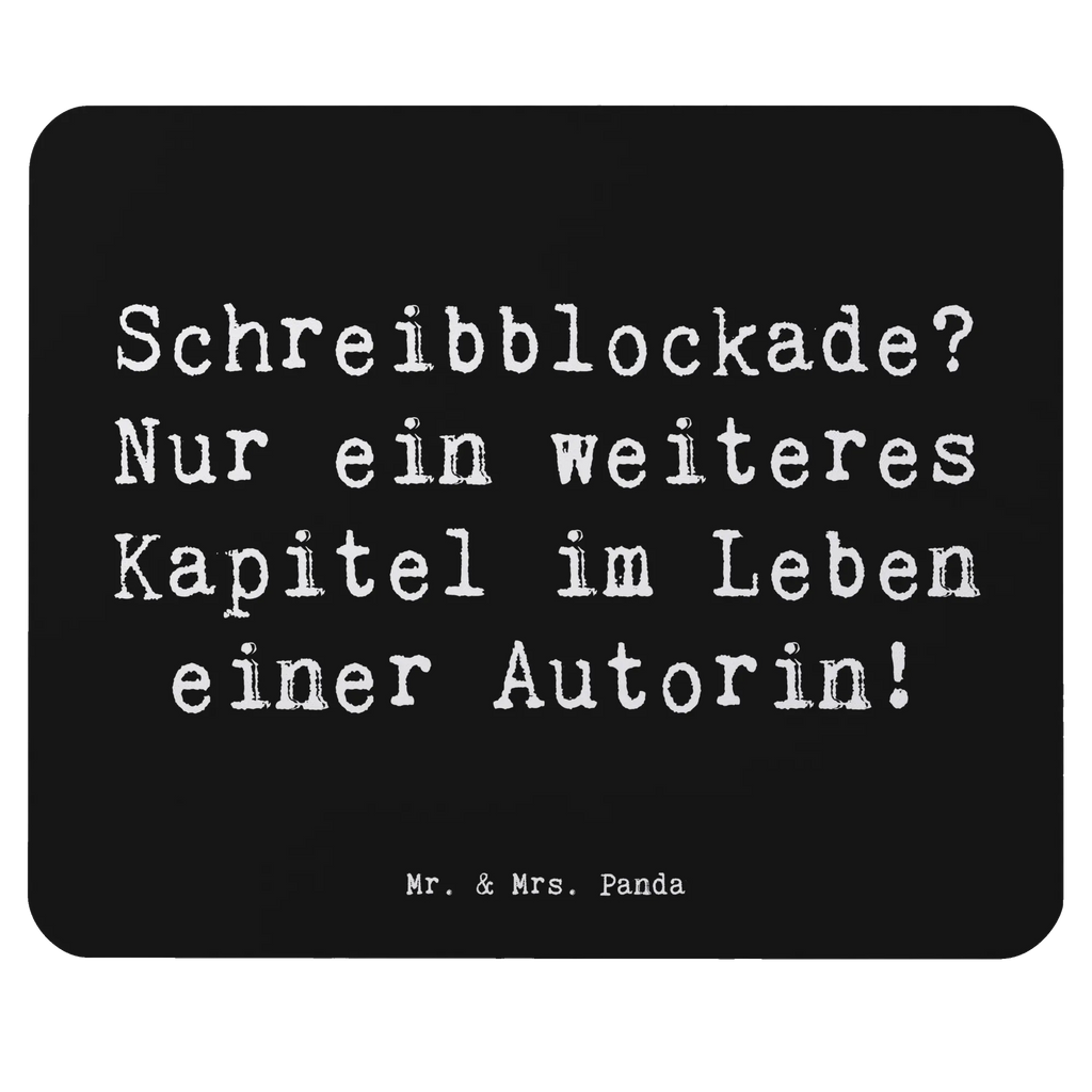 Mouse mat Saying Schreibblockade? Nur ein weiteres Kapitel im Leben einer Autorin! Designer Mauspad, Büroausstattung, Mauspad, Arbeitszimmer, Mauspad Büro, PC Zubehör, Mausunterlage, Einzigartiges Mauspad, Mousepad, Computer zubehör, Beruf, Ausbildung, Jubiläum, Abschied, Rente, Kollege, Kollegin, Geschenk, Schenken, Arbeitskollege, Mitarbeiter, Firma, Danke, Dankeschön