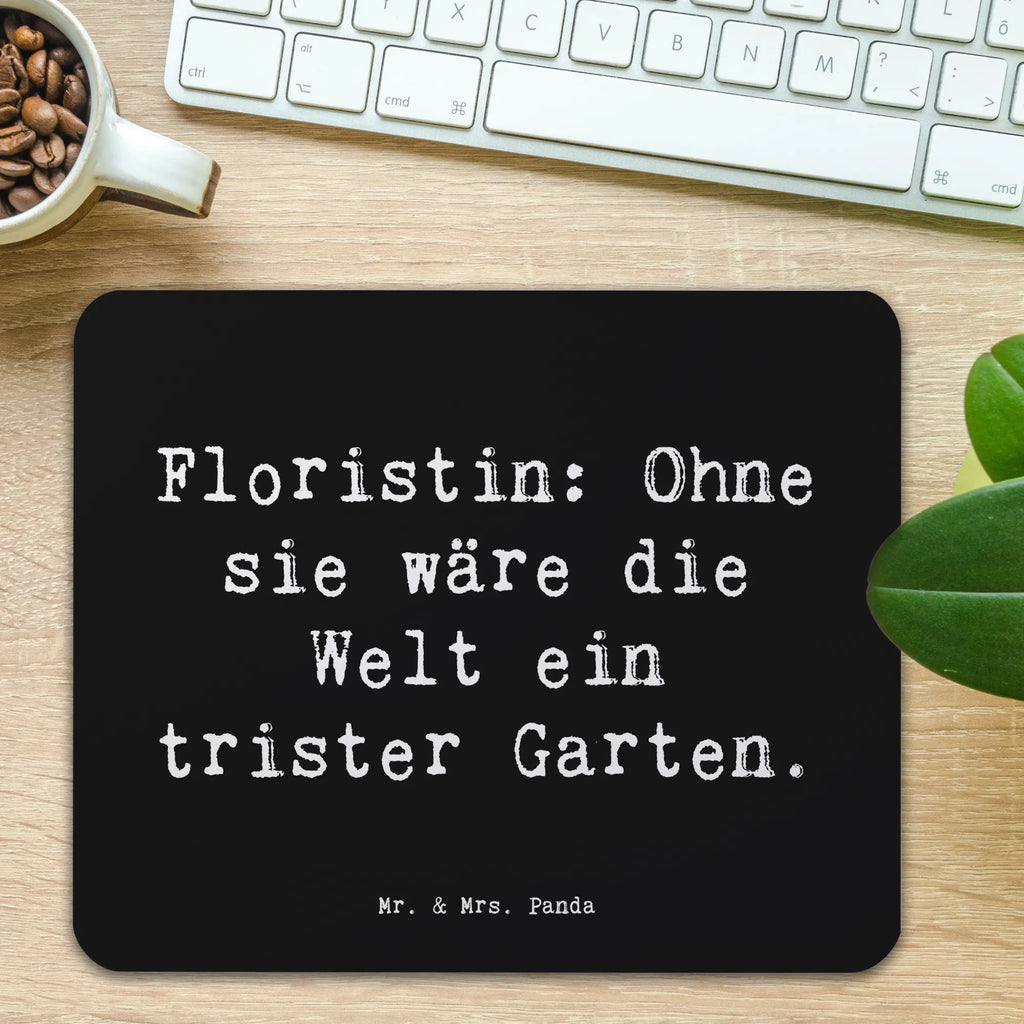 Mauspad Spruch Floristin Garten Mousepad, Computer zubehör, Mauspad Büro, Designer Mauspad, Arbeitszimmer, PC Zubehör, Mausunterlage, Einzigartiges Mauspad, Mauspad, Büroausstattung, Beruf, Ausbildung, Jubiläum, Abschied, Rente, Kollege, Kollegin, Geschenk, Schenken, Arbeitskollege, Mitarbeiter, Firma, Danke, Dankeschön