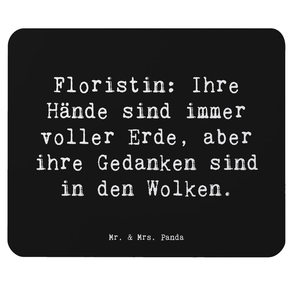Mouse mat Saying Floristin: Ihre Hände sind immer voller Erde, aber ihre Gedanken sind in den Wolken. Mauspad Büro, Mauspad, Computer zubehör, Mausunterlage, Mousepad, Designer Mauspad, Büroausstattung, PC Zubehör, Einzigartiges Mauspad, Arbeitszimmer, Beruf, Ausbildung, Jubiläum, Abschied, Rente, Kollege, Kollegin, Geschenk, Schenken, Arbeitskollege, Mitarbeiter, Firma, Danke, Dankeschön