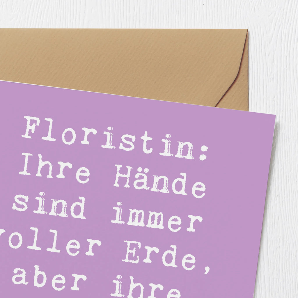 Deluxe Card Saying Floristin: Ihre Hände sind immer voller Erde, aber ihre Gedanken sind in den Wolken. Glückwunschkarte, Klappkarte, Einladungskarte, Hochzeitskarte, Hochwertige Klappkarte, Grußkarte, Karte, Hochwertige Grußkarte, Geburtstagskarte, Beruf, Ausbildung, Jubiläum, Abschied, Rente, Kollege, Kollegin, Geschenk, Schenken, Arbeitskollege, Mitarbeiter, Firma, Danke, Dankeschön