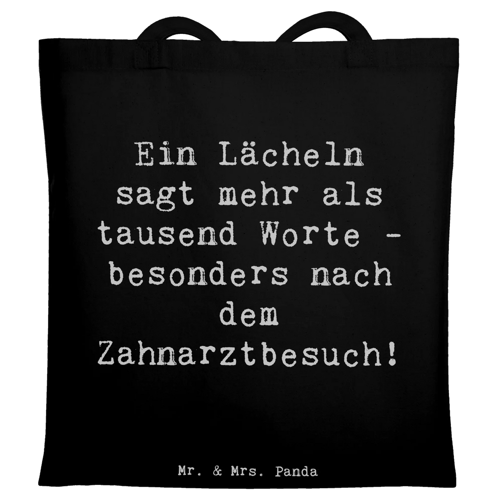 Tote bag Saying Ein Lächeln sagt mehr als tausend Worte - besonders nach dem Zahnarztbesuch! Stofftasche, Shopper, Einkaufstüte, Jutetasche, Stoffbeutel, Umhängetasche, Jutebeutel, Schultertasche, Laptoptasche, Tasche, Einkaufstasche, Beuteltasche, Badetasche, Strandtasche, Beutel, Tragetasche, Beruf, Ausbildung, Jubiläum, Abschied, Rente, Kollege, Kollegin, Geschenk, Schenken, Arbeitskollege, Mitarbeiter, Firma, Danke, Dankeschön
