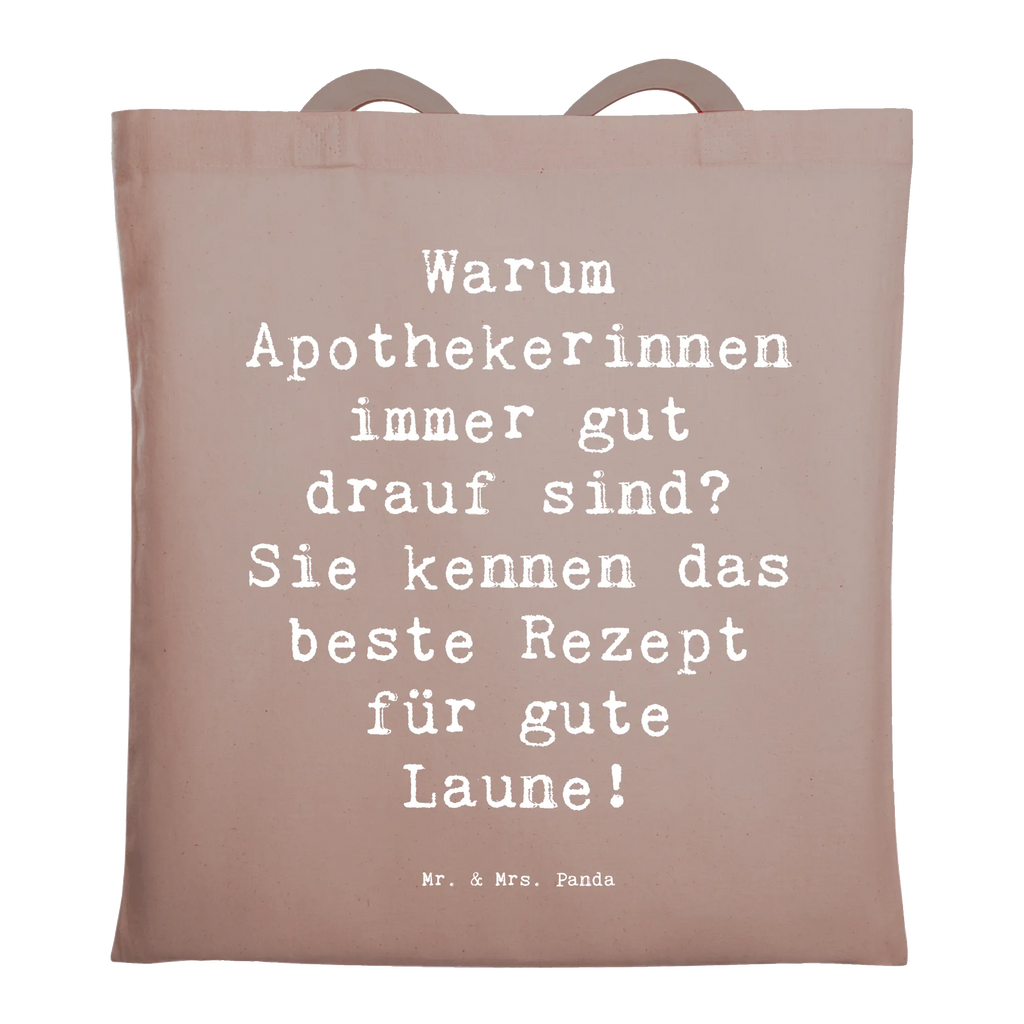 Tote bag Saying Warum Apothekerinnen immer gut drauf sind? Sie kennen das beste Rezept für gute Laune! Jutebeutel, Laptoptasche, Umhängetasche, Strandtasche, Tasche, Shopper, Stofftasche, Stoffbeutel, Tragetasche, Beuteltasche, Jutetasche, Schultertasche, Einkaufstüte, Beutel, Einkaufstasche, Badetasche, Beruf, Ausbildung, Jubiläum, Abschied, Rente, Kollege, Kollegin, Geschenk, Schenken, Arbeitskollege, Mitarbeiter, Firma, Danke, Dankeschön
