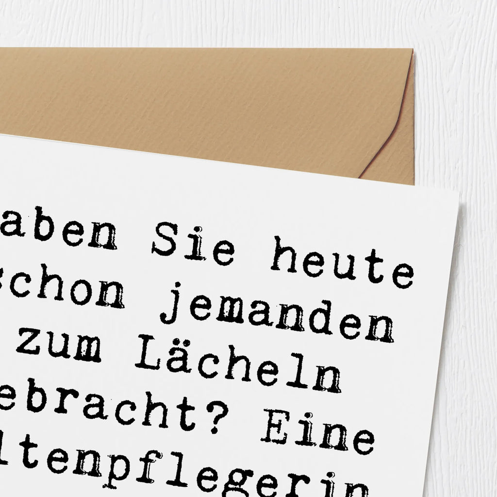 Deluxe Card Saying Haben Sie heute schon jemanden zum Lächeln gebracht? Eine Altenpflegerin macht das stündlich! Karte, Einladungskarte, Klappkarte, Hochwertige Grußkarte, Glückwunschkarte, Hochwertige Klappkarte, Grußkarte, Hochzeitskarte, Geburtstagskarte, Beruf, Ausbildung, Jubiläum, Abschied, Rente, Kollege, Kollegin, Geschenk, Schenken, Arbeitskollege, Mitarbeiter, Firma, Danke, Dankeschön