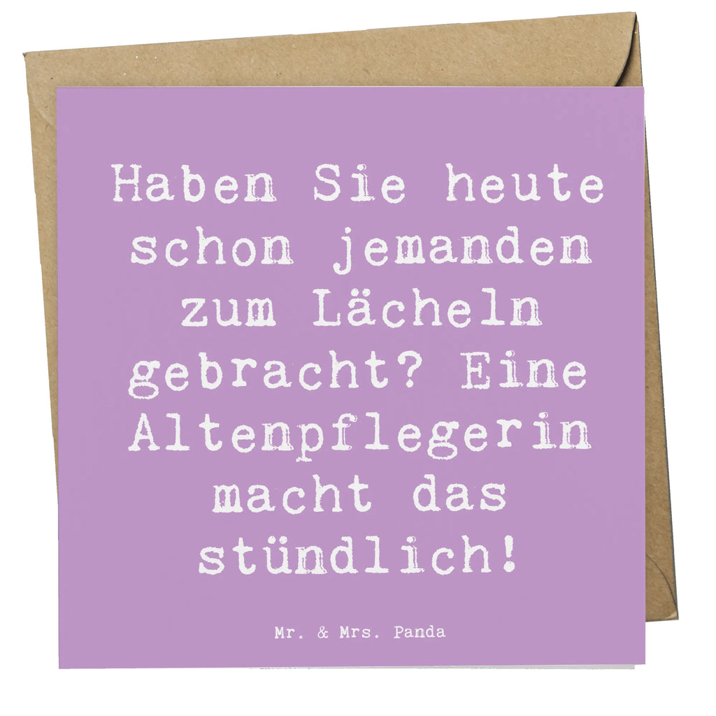Deluxe Card Saying Haben Sie heute schon jemanden zum Lächeln gebracht? Eine Altenpflegerin macht das stündlich! Karte, Einladungskarte, Klappkarte, Hochwertige Grußkarte, Glückwunschkarte, Hochwertige Klappkarte, Grußkarte, Hochzeitskarte, Geburtstagskarte, Beruf, Ausbildung, Jubiläum, Abschied, Rente, Kollege, Kollegin, Geschenk, Schenken, Arbeitskollege, Mitarbeiter, Firma, Danke, Dankeschön