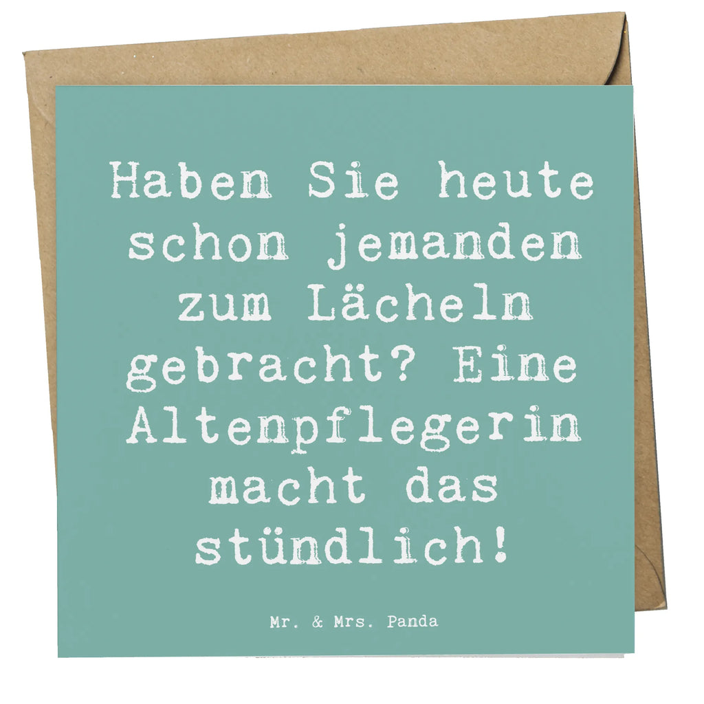 Deluxe Card Saying Haben Sie heute schon jemanden zum Lächeln gebracht? Eine Altenpflegerin macht das stündlich! Karte, Einladungskarte, Klappkarte, Hochwertige Grußkarte, Glückwunschkarte, Hochwertige Klappkarte, Grußkarte, Hochzeitskarte, Geburtstagskarte, Beruf, Ausbildung, Jubiläum, Abschied, Rente, Kollege, Kollegin, Geschenk, Schenken, Arbeitskollege, Mitarbeiter, Firma, Danke, Dankeschön