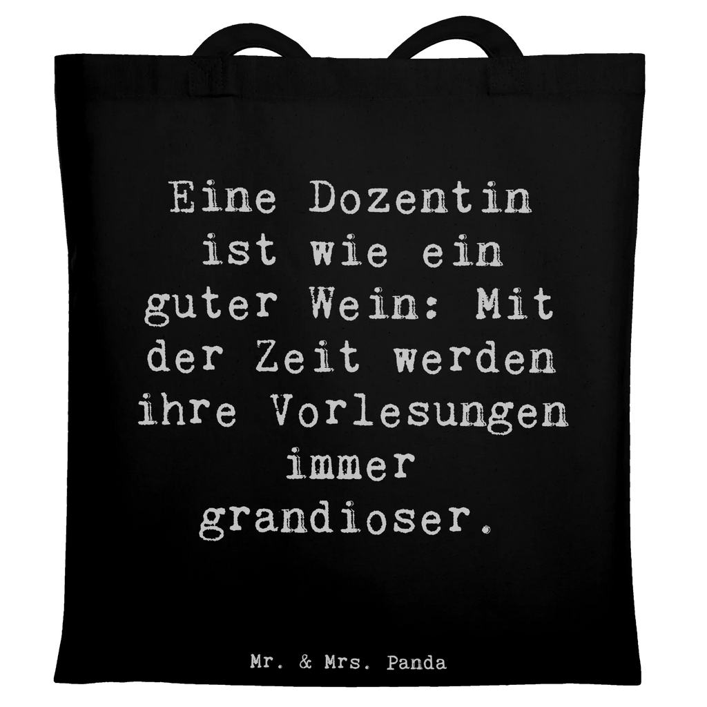 Tote bag Saying Eine Dozentin ist wie ein guter Wein: Mit der Zeit werden ihre Vorlesungen immer grandioser. Beuteltasche, Beutel, Einkaufstasche, Jutebeutel, Stoffbeutel, Tasche, Shopper, Umhängetasche, Strandtasche, Schultertasche, Stofftasche, Tragetasche, Badetasche, Jutetasche, Einkaufstüte, Laptoptasche, Beruf, Ausbildung, Jubiläum, Abschied, Rente, Kollege, Kollegin, Geschenk, Schenken, Arbeitskollege, Mitarbeiter, Firma, Danke, Dankeschön