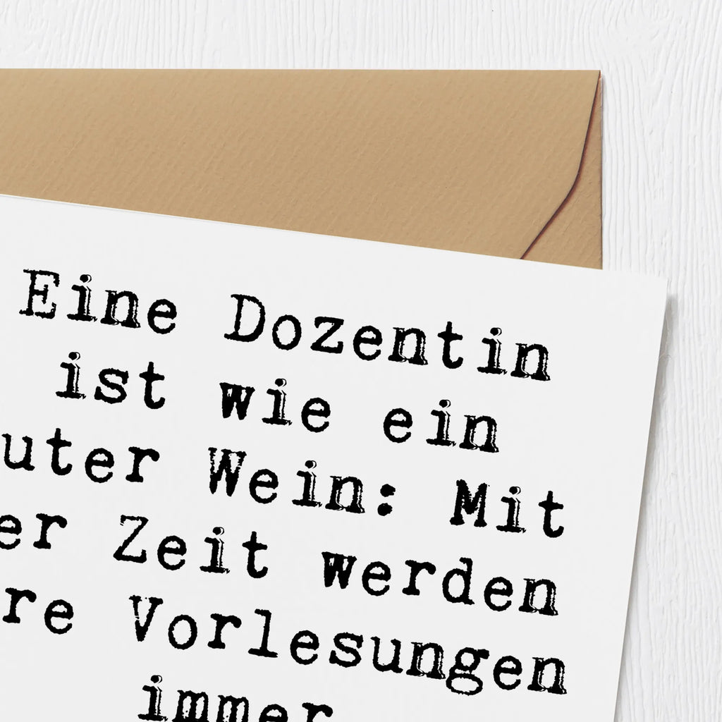 Deluxe Karte Spruch Eine Dozentin ist wie ein guter Wein: Mit der Zeit werden ihre Vorlesungen immer grandioser. Klappkarte, Geburtstagskarte, Hochzeitskarte, Hochwertige Grußkarte, Einladungskarte, Grußkarte, Glückwunschkarte, Karte, Hochwertige Klappkarte, Beruf, Ausbildung, Jubiläum, Abschied, Rente, Kollege, Kollegin, Geschenk, Schenken, Arbeitskollege, Mitarbeiter, Firma, Danke, Dankeschön