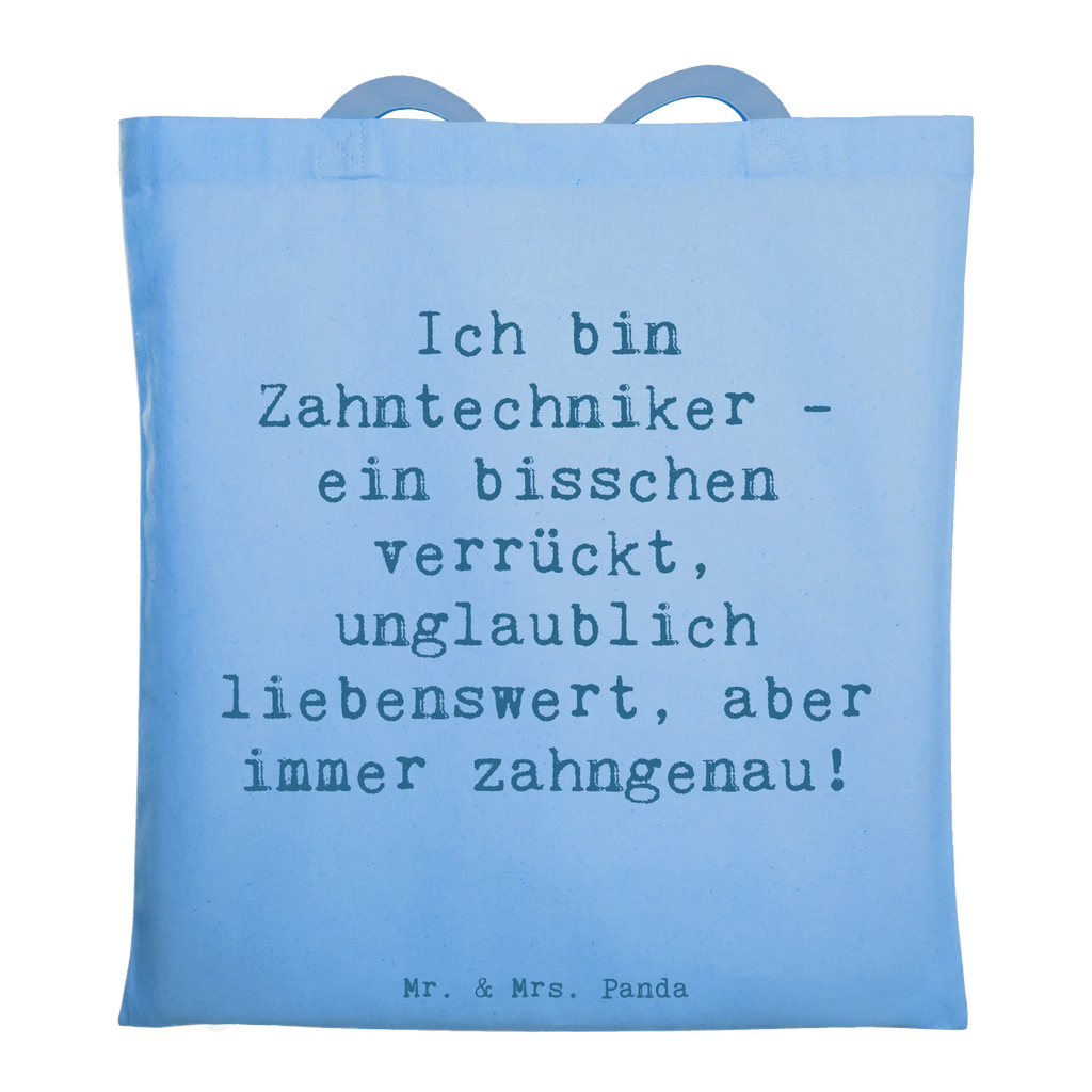 Tote bag Saying Ich bin Zahntechniker - ein bisschen verrückt, unglaublich liebenswert, aber immer zahngenau! Beuteltasche, Beutel, Einkaufstasche, Jutebeutel, Stoffbeutel, Tasche, Shopper, Umhängetasche, Strandtasche, Schultertasche, Stofftasche, Tragetasche, Badetasche, Jutetasche, Einkaufstüte, Laptoptasche, Beruf, Ausbildung, Jubiläum, Abschied, Rente, Kollege, Kollegin, Geschenk, Schenken, Arbeitskollege, Mitarbeiter, Firma, Danke, Dankeschön