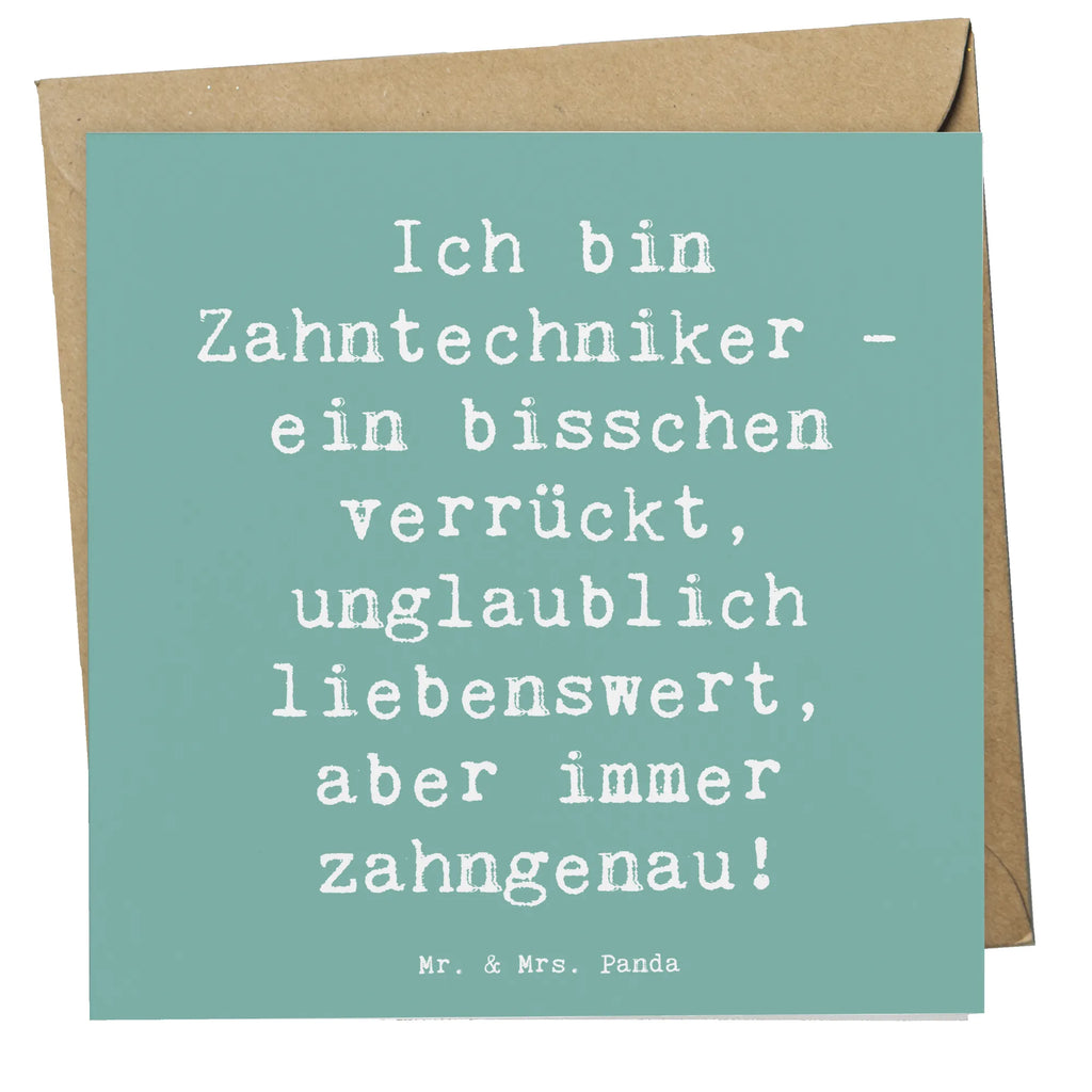 Deluxe Karte Spruch Ich bin Zahntechniker - ein bisschen verrückt, unglaublich liebenswert, aber immer zahngenau! Karte, Klappkarte, Glückwunschkarte, Einladungskarte, Geburtstagskarte, Hochwertige Klappkarte, Hochzeitskarte, Hochwertige Grußkarte, Grußkarte, Beruf, Ausbildung, Jubiläum, Abschied, Rente, Kollege, Kollegin, Geschenk, Schenken, Arbeitskollege, Mitarbeiter, Firma, Danke, Dankeschön