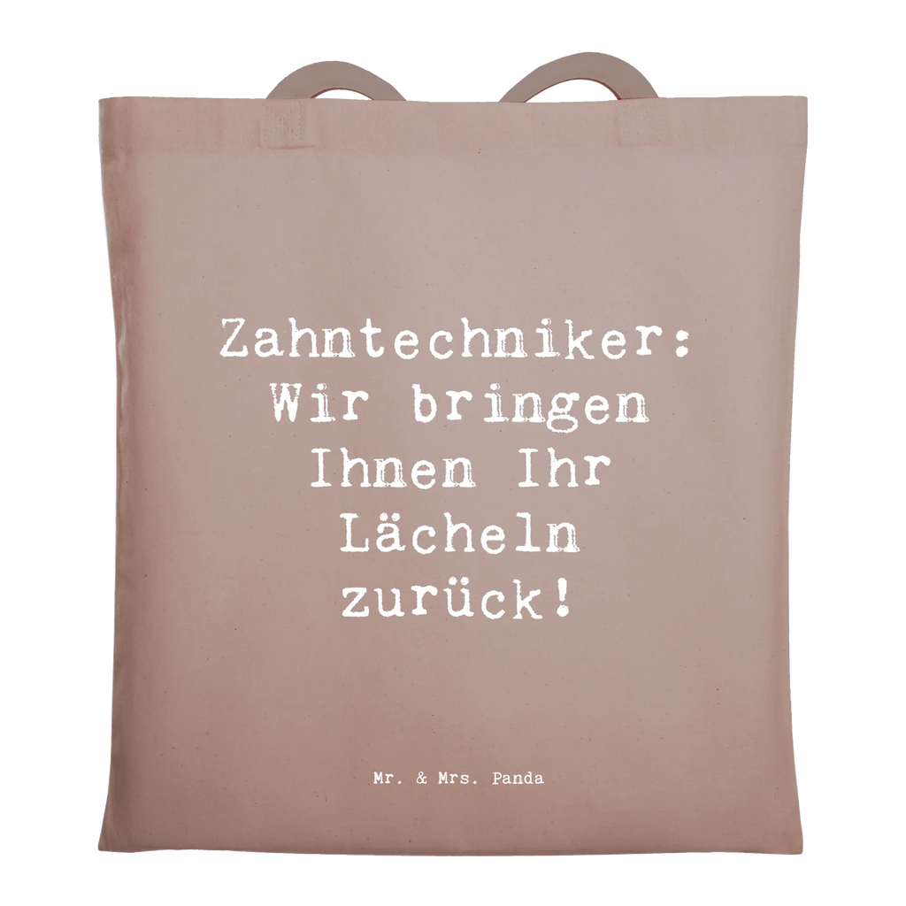Tote bag Saying Zahntechniker: Wir bringen Ihnen Ihr Lächeln zurück! Beuteltasche, Beutel, Einkaufstasche, Jutebeutel, Stoffbeutel, Tasche, Shopper, Umhängetasche, Strandtasche, Schultertasche, Stofftasche, Tragetasche, Badetasche, Jutetasche, Einkaufstüte, Laptoptasche, Beruf, Ausbildung, Jubiläum, Abschied, Rente, Kollege, Kollegin, Geschenk, Schenken, Arbeitskollege, Mitarbeiter, Firma, Danke, Dankeschön