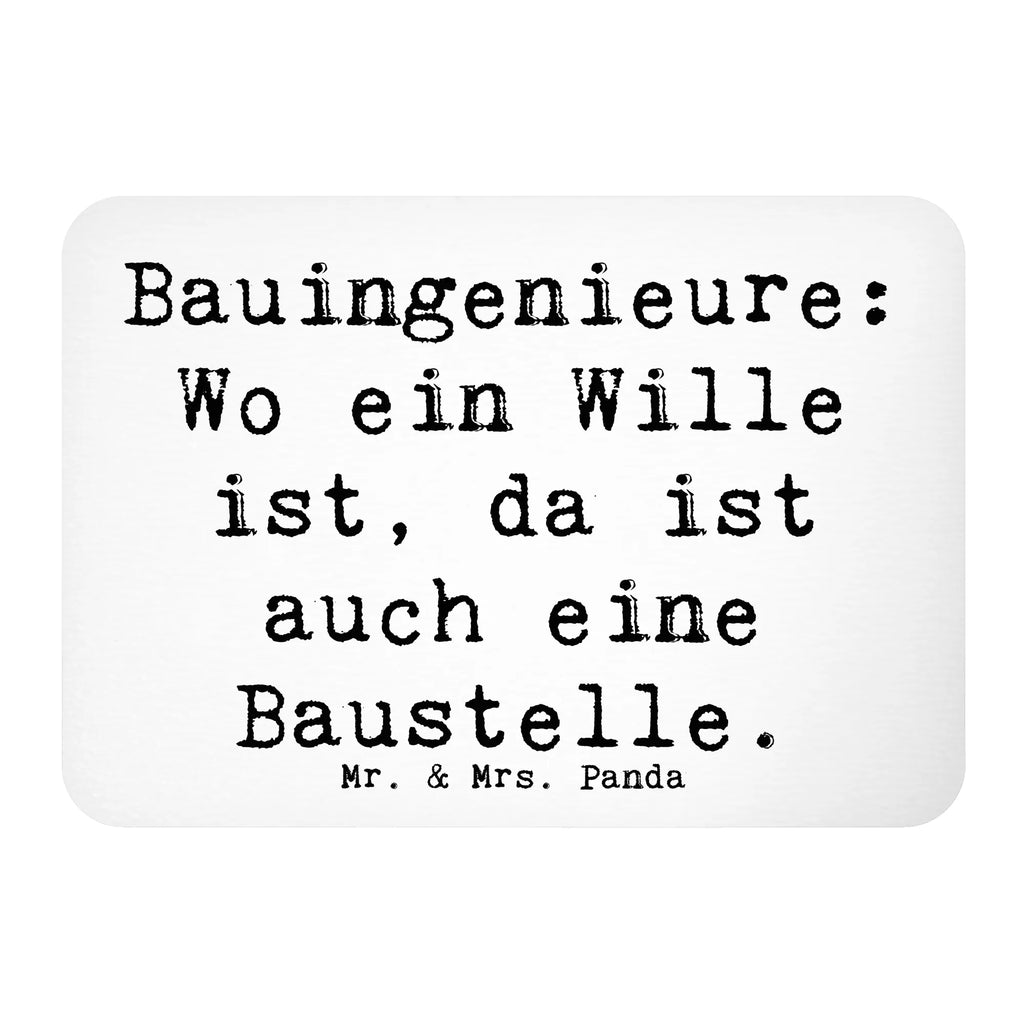 Magnet Saying Bauingenieure: Wo ein Wille ist, da ist auch eine Baustelle. Motivmagnete, Pinnwandmagnet, Dekomagnet, Whiteboard Magnet, Kühlschrank Dekoration, Notiz Magnet, Souvenir Magnet, Kühlschrankmagnet, Beruf, Ausbildung, Jubiläum, Abschied, Rente, Kollege, Kollegin, Geschenk, Schenken, Arbeitskollege, Mitarbeiter, Firma, Danke, Dankeschön